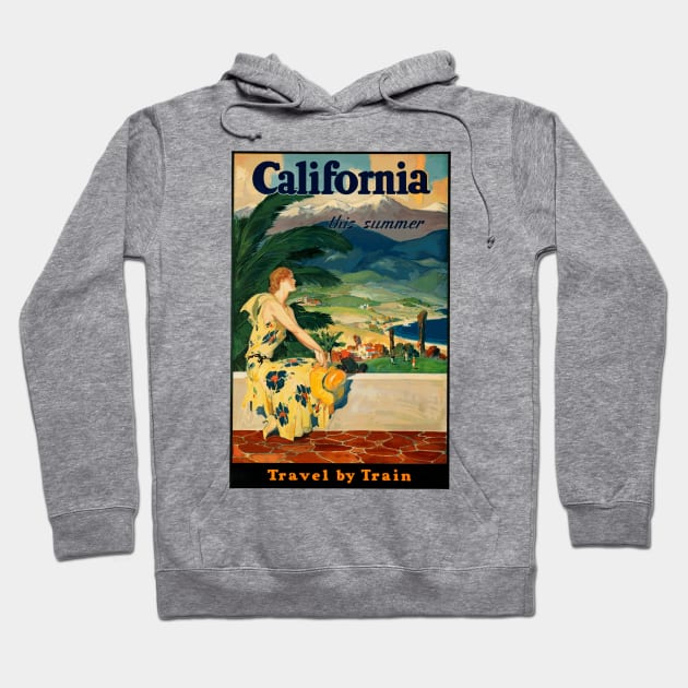 California: Travel by Train this Summer - Vintage Travel Poster Hoodie by Naves